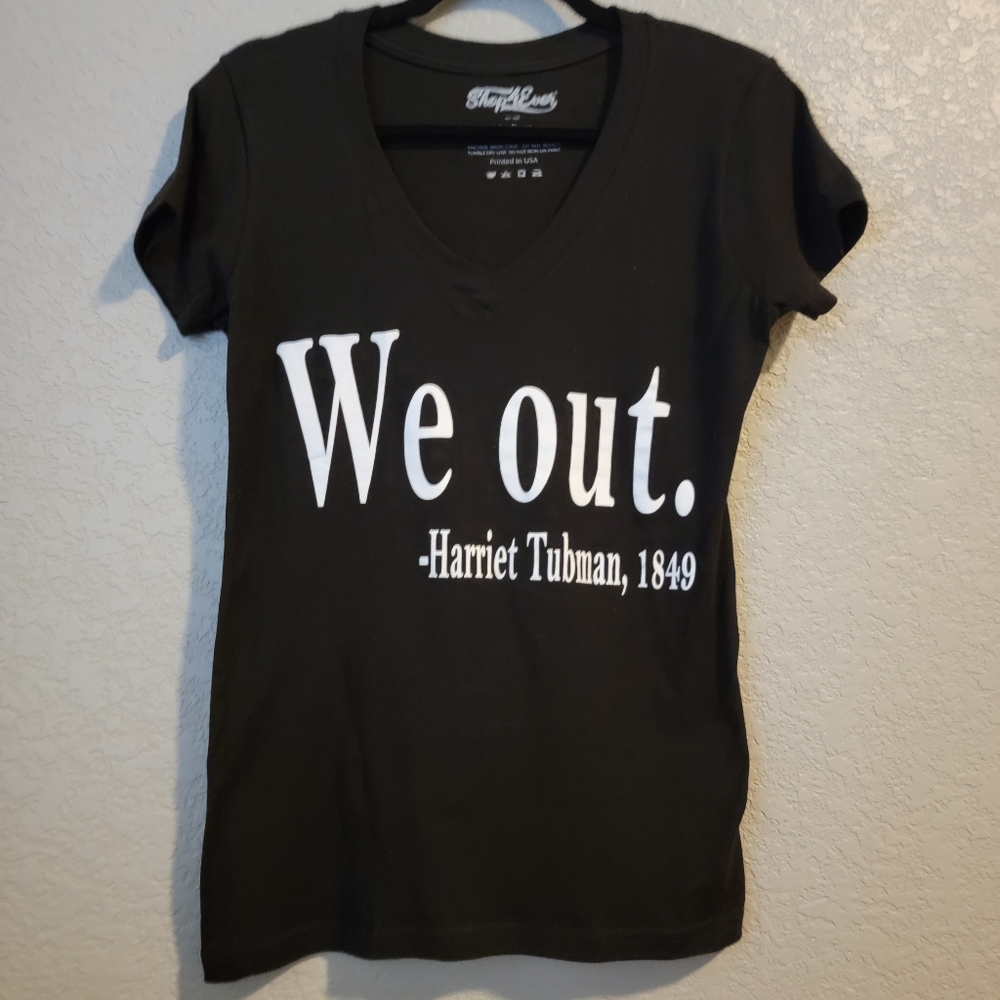 NWOT Medium V-Neck Black Teeshirt "We Out."